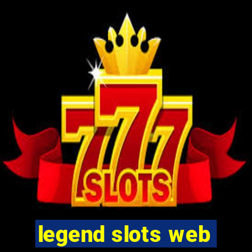 legend slots web